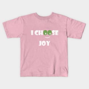 I Choose Joy Kids T-Shirt